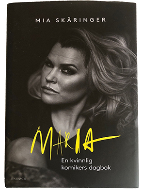 Maria: En kvinnlig komikers dagbok, av Maria Skäringer